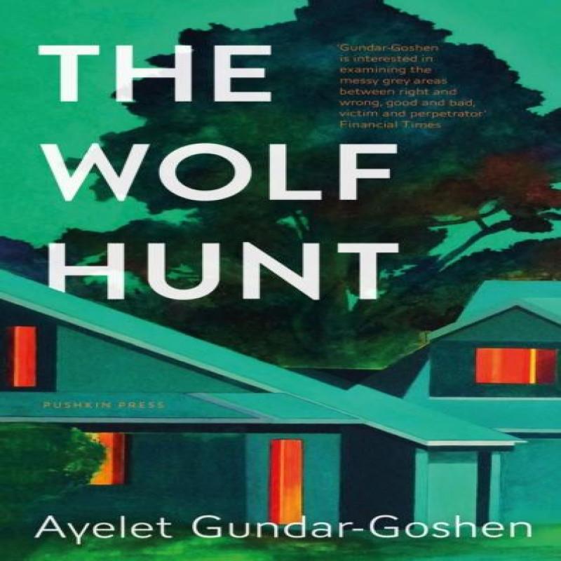 The Wolf Hunt by Ayelet GundarGoshen Hardback Book 9781782279884