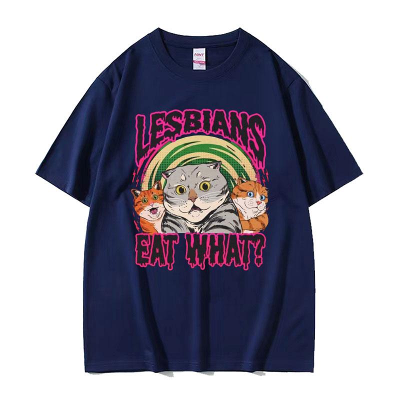 2025 Summer Lesbians Eat What Graphic T-shirt Men Women Fashion Streetwear Unisex Casual 100% Pure Cotton Printed T-shirt Y2k