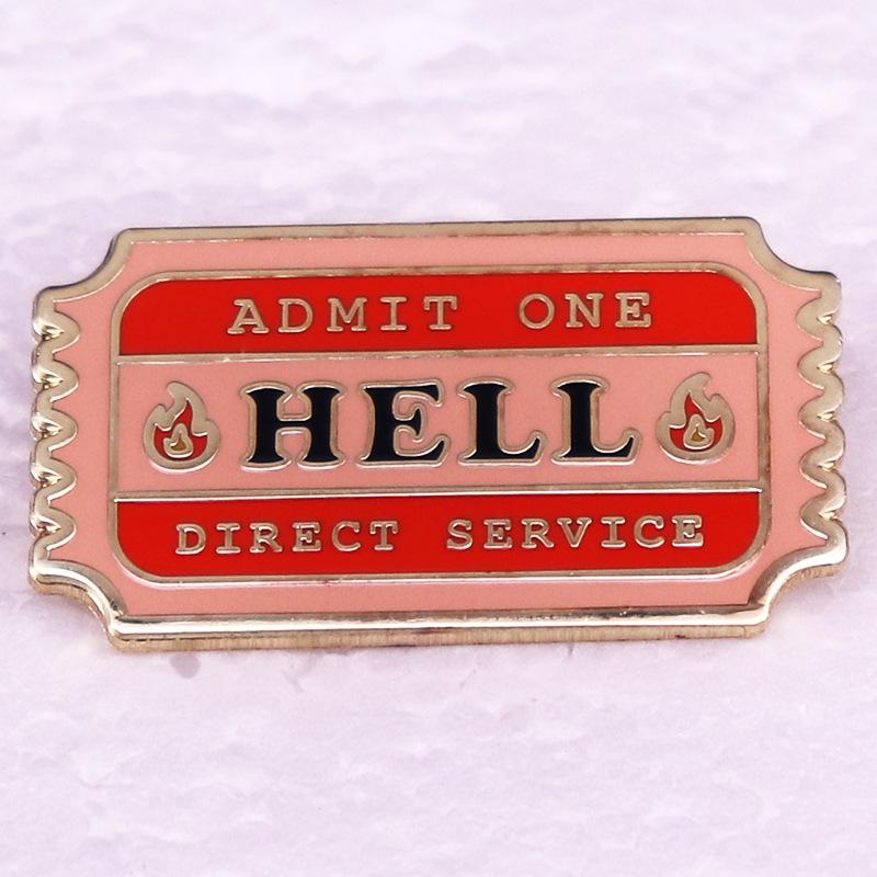 

Hell Ticket Brooch Badge