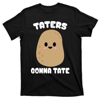 Taters Gonna Tate Funny Potato T-Shirt Unisex T-Shirt