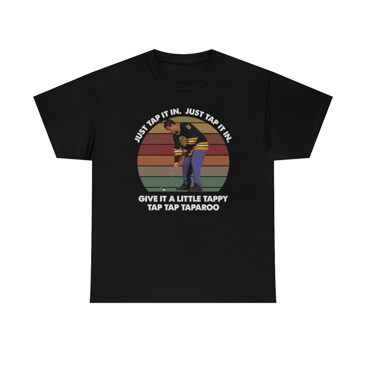 Just Tap It In Tappy T-Shirt 4XL