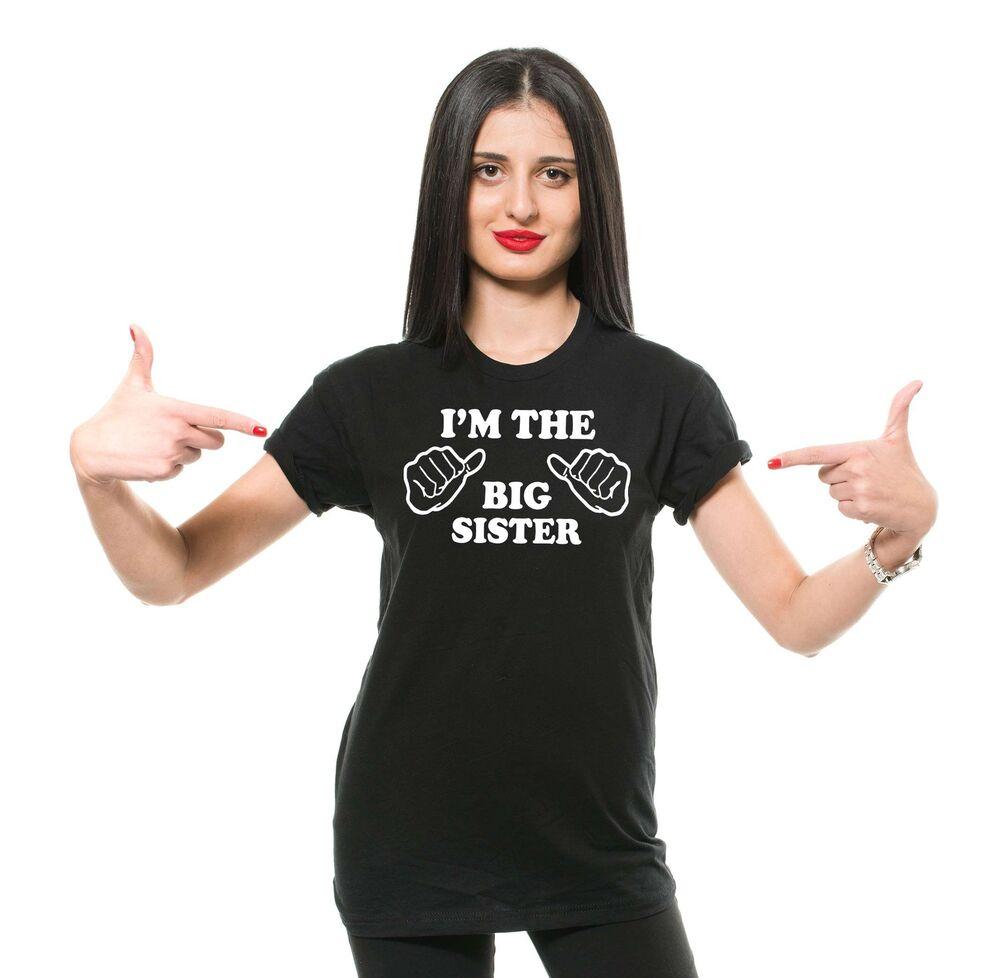 Womens Sister Shirt I Am The Big Sister T-Shirt Big Sister Gift Sister Shirts Unisex T-Shirt XXXL