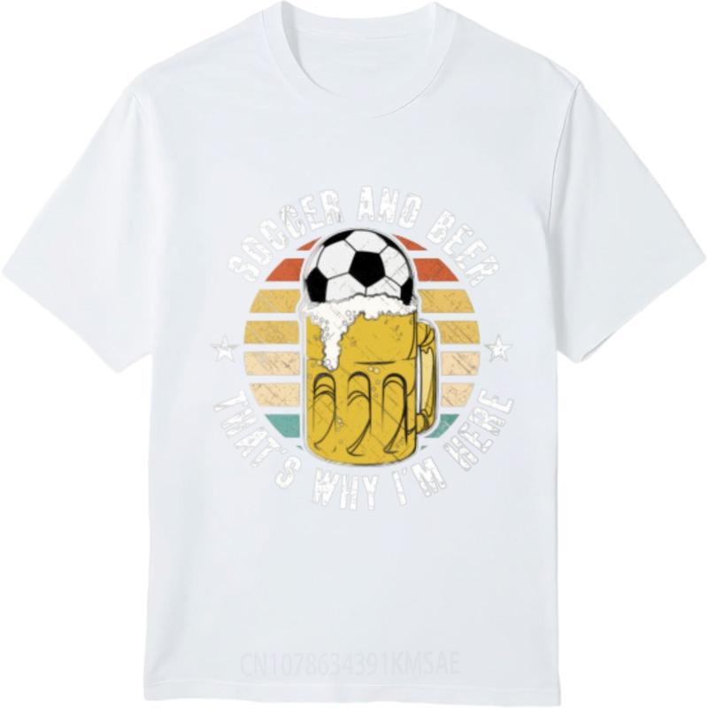 Tshirts for Men Printed Man Round Neck T Shirt Cotton Soccer And Beer Thats Why Im Here Hiphop Unisex Tshirt Trendy Tshirt