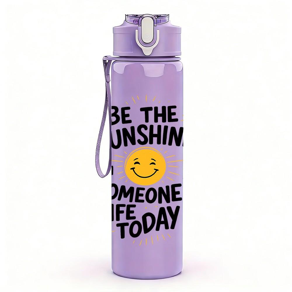 1PC Be The Sunshine Text Art 750ml Color Plastic Sports Water Bottle Leakproof Flip Straw Lid Suitable for Sports Office Home Use