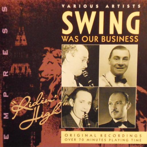 

CD VARIOUS Swing Was Our Business Ridin Hi RAJCD859 EMPRESS 1995 UK Jazz Used