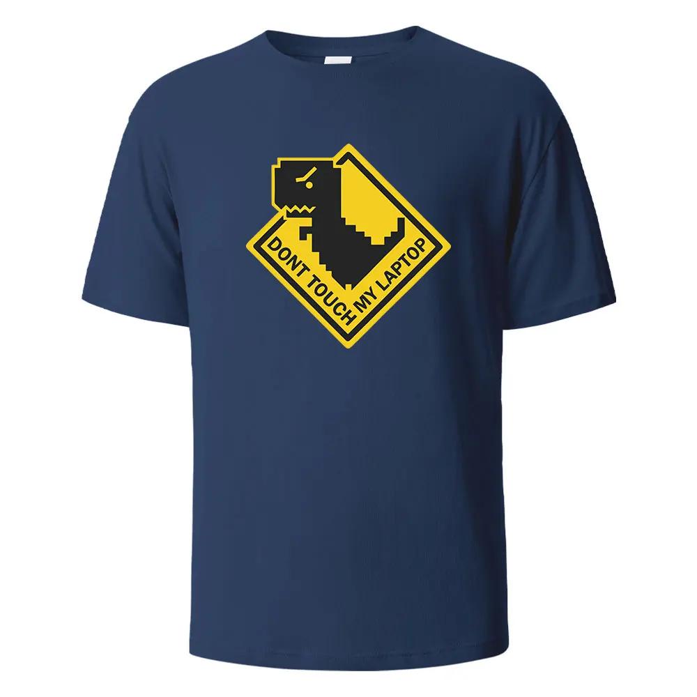 Dont Touch My Laptop Print t shirts 100% Cotton Summer Tees For UnisexOversize Casual Tops t shirts