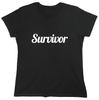 Survivor Sarcastic Novelty Graphics Funny Womens T-Shirt