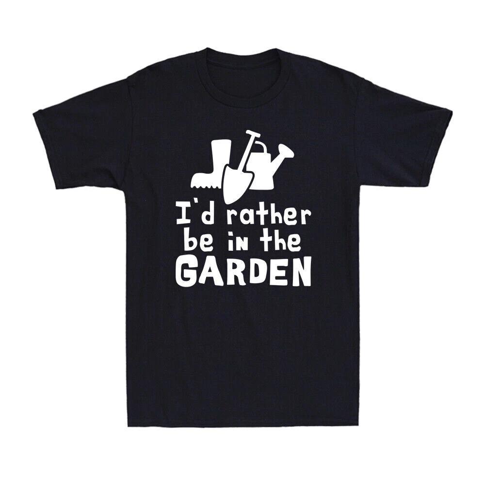 I d Rather Be In The Garden T-Shirt Mens Gardening Funny Gift Gardener Fathers M