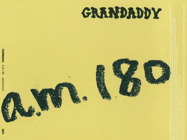 

CD GRANDADDY - A.M. 180 ABB5003503P Big Cat 1998 UK Rock Used