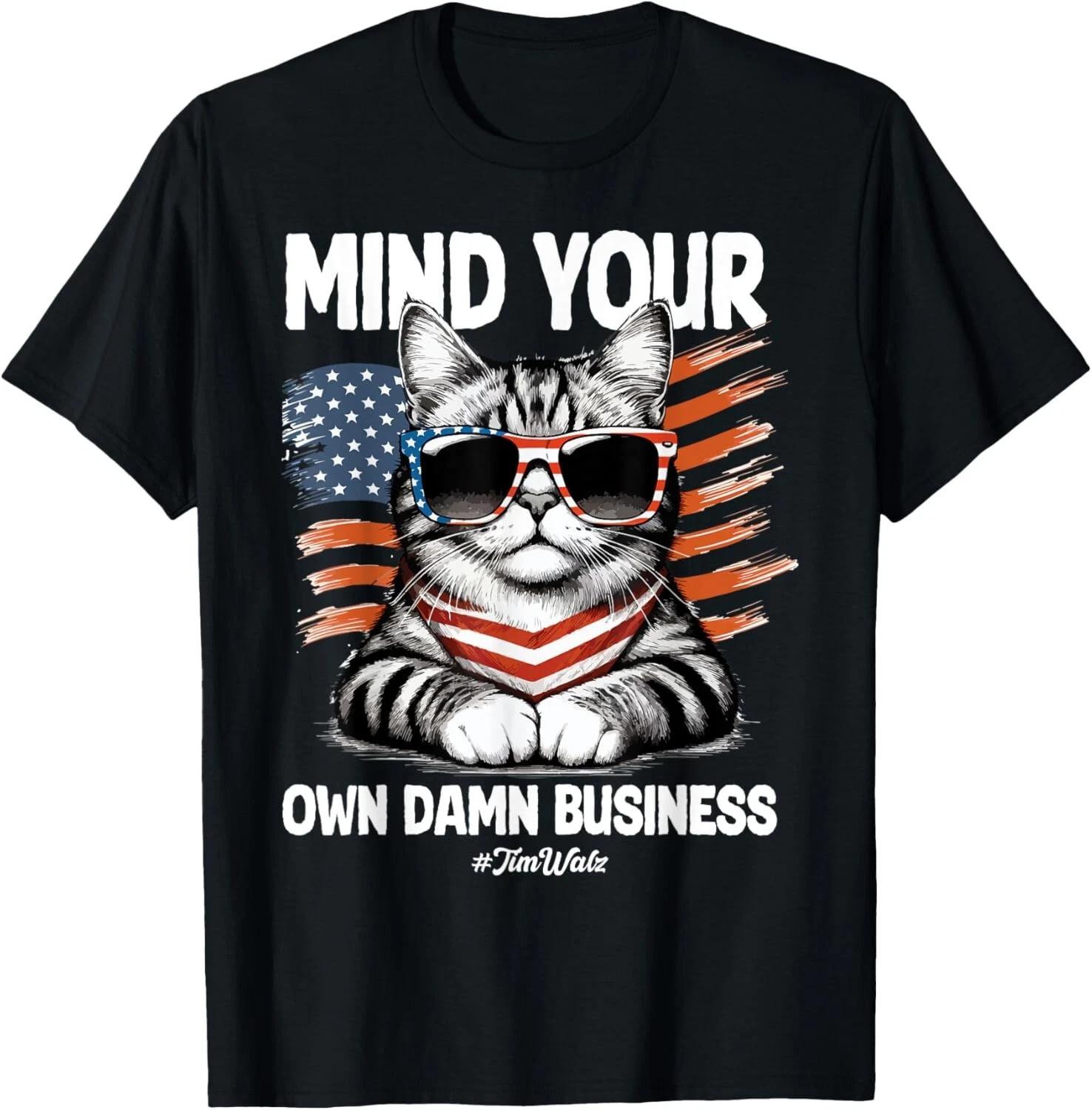 Walz Mind Your Own Damn Business Harris Waltz Cat Lady Gift Unisex T-Shirt L