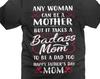 Single Mom Father's Day T-Shirt: Badass Mom Gift
