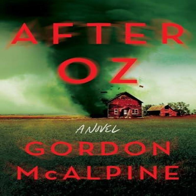 After Oz by Gordon McAlpine Hardback Book 9781639107858
