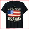 Flag Vintage 250 Years American 1776 2026 250th USA Birthday Black T-Shirt S-5XL