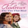 The Ties That Bind by Lyn Andrews Paperback Book 9781472242655