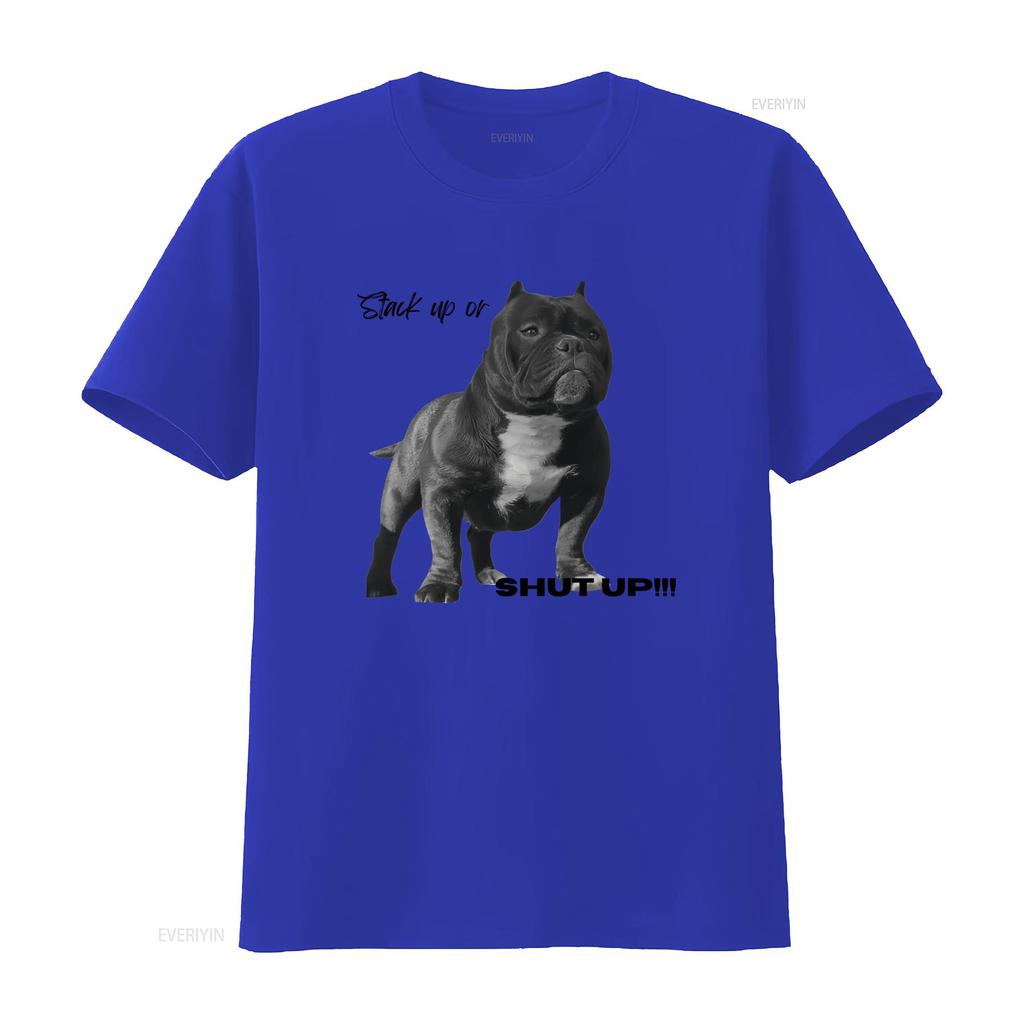 Stack Up OR SHUT American Bully T shirt Enthusiast Lovers Dog vintage Washed Stretched designer clothes streetwear Soft