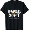 Saved Not Soft Unisex T-Shirt