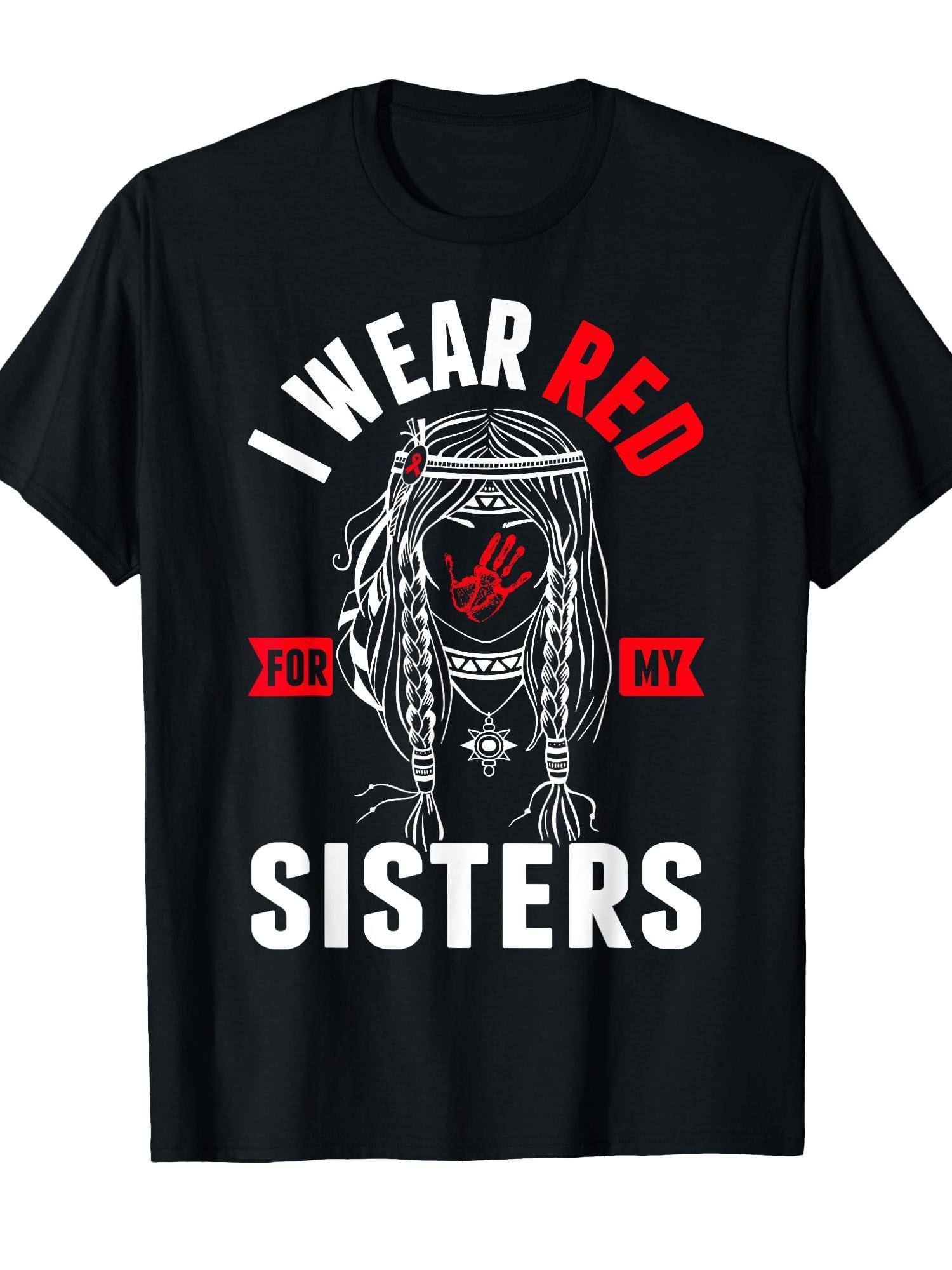 

Sisters T Shirt Nativeamerica Mmiwpattern Awareness Wear Red Letter Short-sleeved T-shirt Summer Loose Pure Cotton High Street 4XL