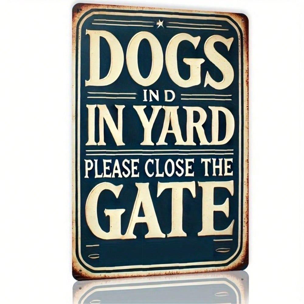 Vintage Metal Poster Dog Yard Close Gate Wall Art Home Gift