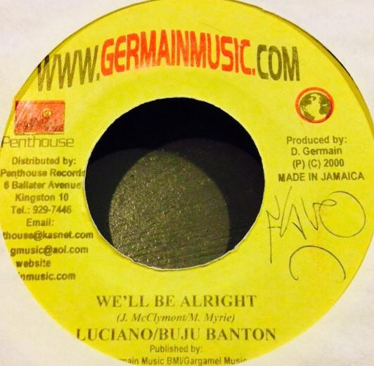 

7inch Record LUCIANO & BUJU BANTON - We ll Be Alright none Germain Music 2000 Jamaica Reggae, Ska & Dub Used