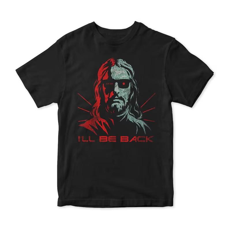 Jesus Terminator I'll Be Back T-Shirt Summer Cotton Men's Women Top Tee Streetwear Casual Trendy Oversize Loose Hip Hop Harajuku