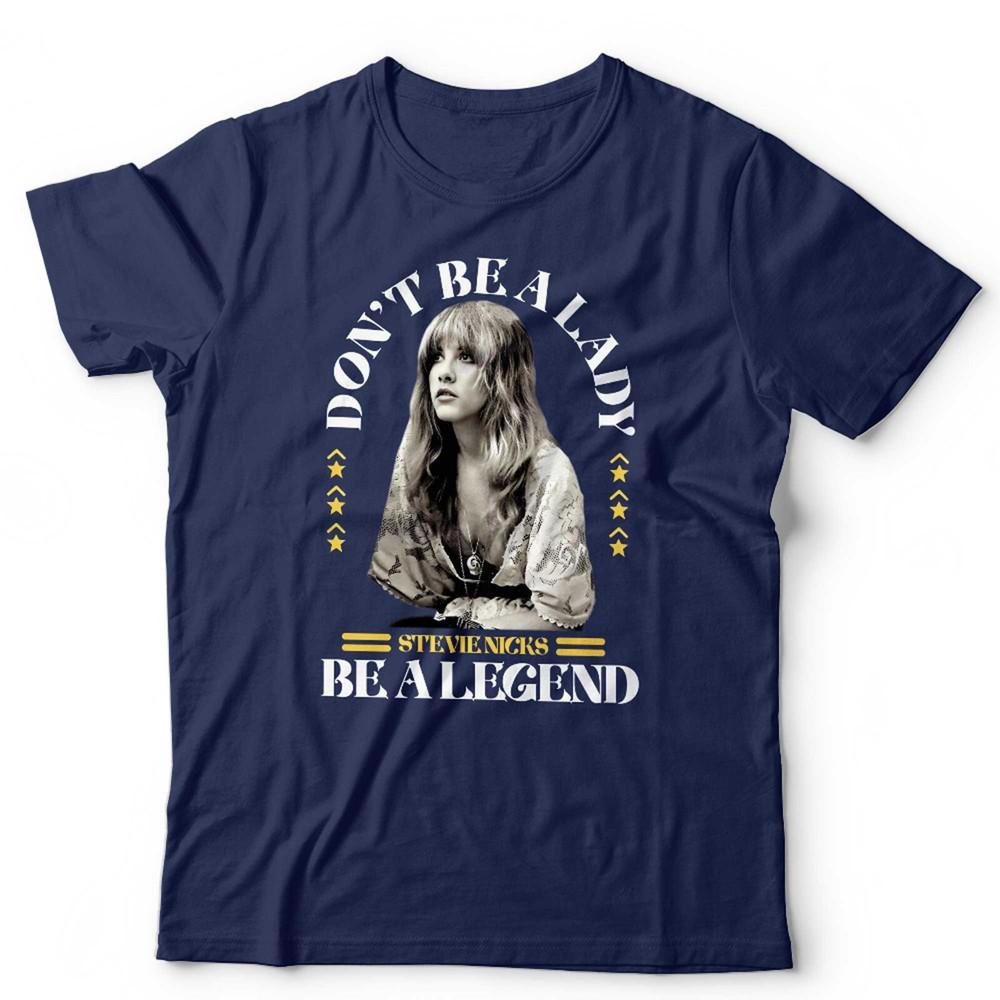 Stevie Nicks T Shirt NEW Dont Be A Lady Be A Legend Unisex Kids Gypsy Music S