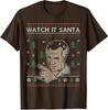 Watch It Santa Ugly Christmas Design Funny Santa Unisex T-Shirt