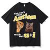 I Am Autistism Gamer Cat TShirt Funny Humor Graphics Gothic Cozy T Shrit Casual Cotton Short Sleeves Streetwear Teenagers Summer