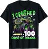 I Crushed 100 Days of School Truck 100th Day of School Boys Gift Unisex T-Shirt