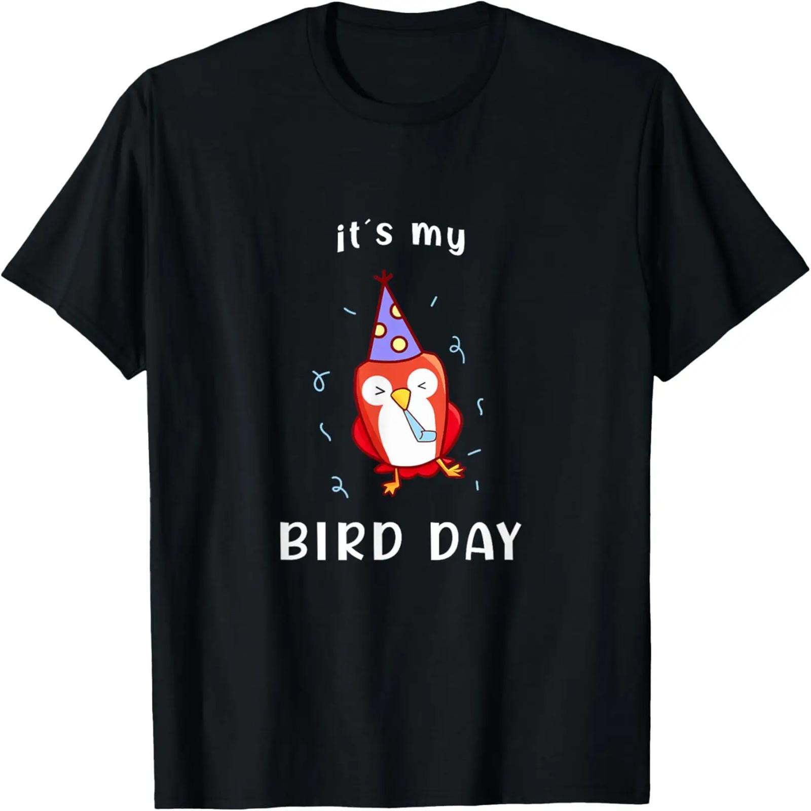 It s My Bird-Day Funny Birthday T-Shirt S