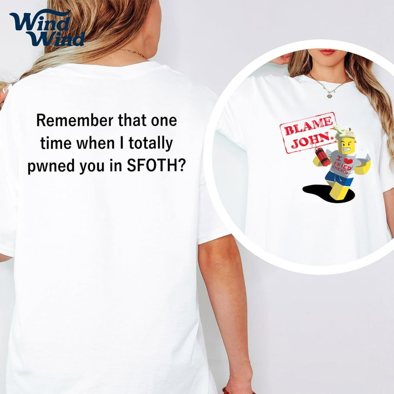 Blame John Printed Tshirt Summer Women Unisex Casual Loose Funny Fashion Oversize ONeck Short Sleeve Tops Tshirt Unisex