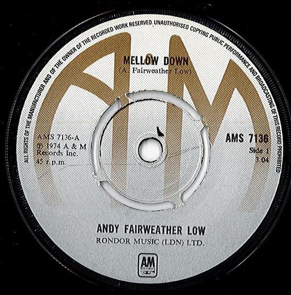 

7inch Record ANDY FAIRWEATHER LOW - Mellow Down AMS7136 A&M Records 1975 UK Rock Used