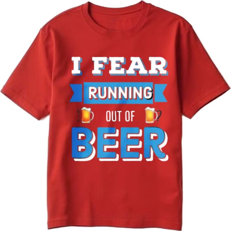 

Short Sleeve Shirt Comfortable Boys summer tshirt Streetwear I Fear Running Out Of Beer Anime For her Tshirt Breathable Tee S
