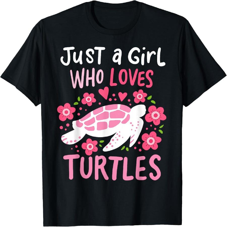 Just a Girl Who Loves Turtles Turtle Gift T-Shirt S