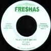 7inch Record SIZZLA - Nuh Can't Do Wi NONE Fre$ha$ Jamaica Reggae, Ska & Dub Used