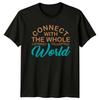 Connect With The Whole World TShirt Connectivity Technology Gift