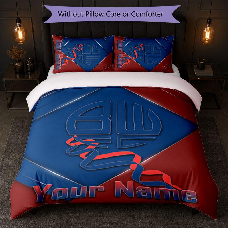 Bolton Wanderers FC Custom Name Text Bedding Set 1 Duvet Cover+2 Pillowcases Soccer Logo Personalized Gift For Special Occasion Bedroom Decor