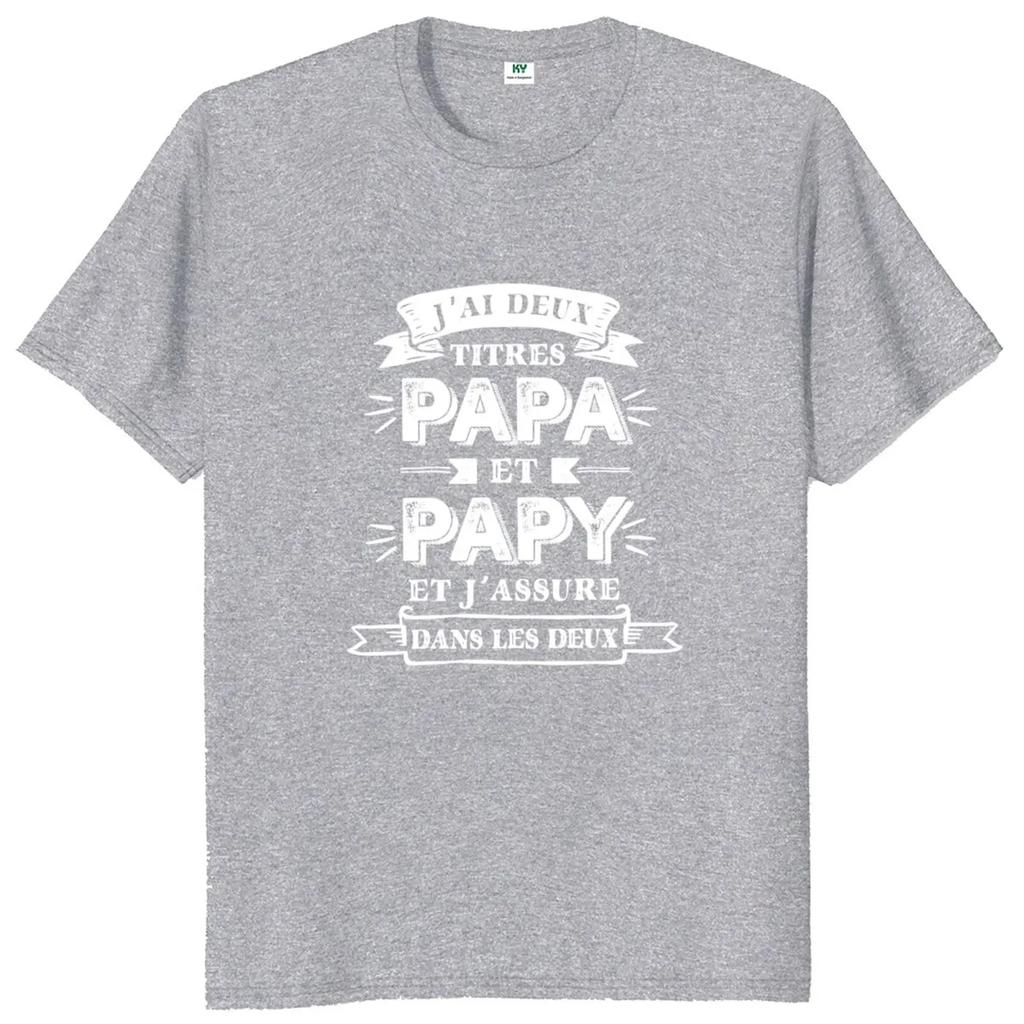 Retro I Have Two Titles Dad And Grandpa T Shirt French Texts Papa And Papy Gift Clothing 100% Cotton Soft Tee Tops EU Size