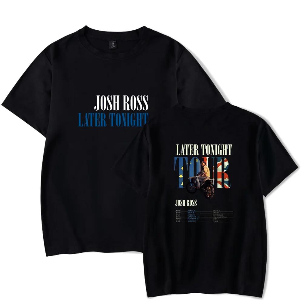 

Футболка Josh Ross Later Tonghit Tour Мерч Свитшот с круглым вырезом с коротким рукавом Мужские Женские Футболки Топы Повседневные 4XL