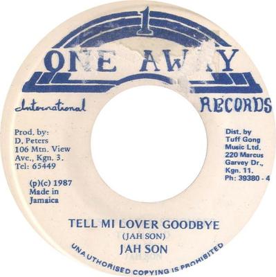 7inch Record JAH SON Tell Mi Lover Goodbye RMM825 One Away Record 1987 Jamaica Reggae Ska Dub Used