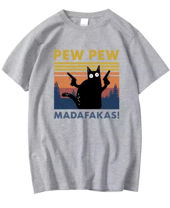 Pew Pew Madafakas Tshirt Unisex Short Sleeve Novelty Funny Cat T Shirt Cotton Loose Tops Shirts Tee Tshirt Crew Neck Streetwear