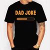 Men's Street T-shirt Summer Men's Dad Joke Loading Printing Short Sleeve Tops Fashion T Shirt Oversized Tee Shirt Men Clothing