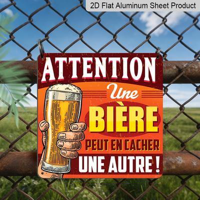 2D Flat, 1pc Vintage French Beer Sign "A of Beer Can Hide Another" - Aluminum Metal Wall Art Suitable for Man Cave, Bar, Pub, French Language