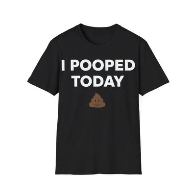 Ich habe heute gekackt T-Shirt T-Shirt Lustiges Meme