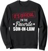 It's Official I'm The Favrite Son In Law Gift Unisex Crewneck Sweatshirt