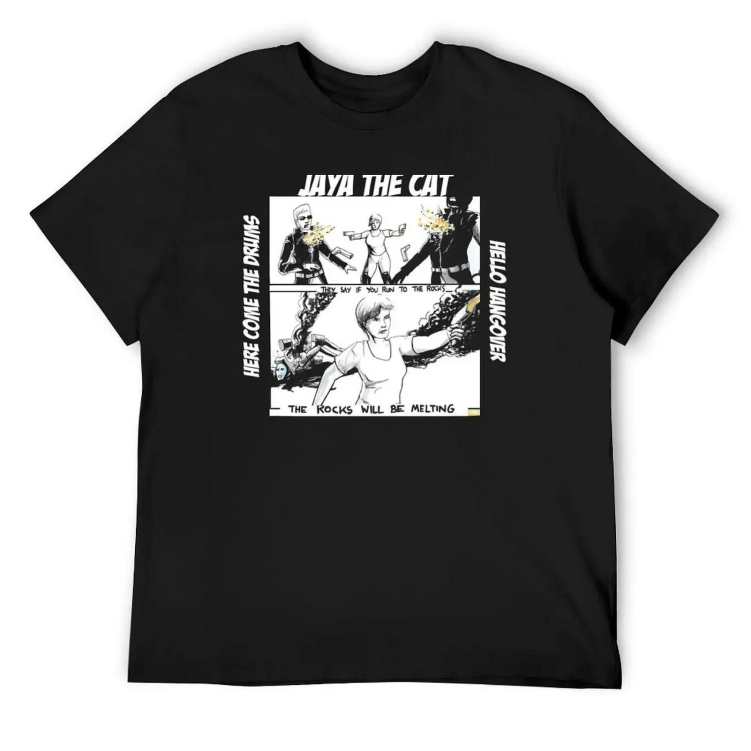 Here Come The Drums Jaya The Cat Hello Hangover T-Shirt tops plain for a boy new edition oversized t shirts for men S