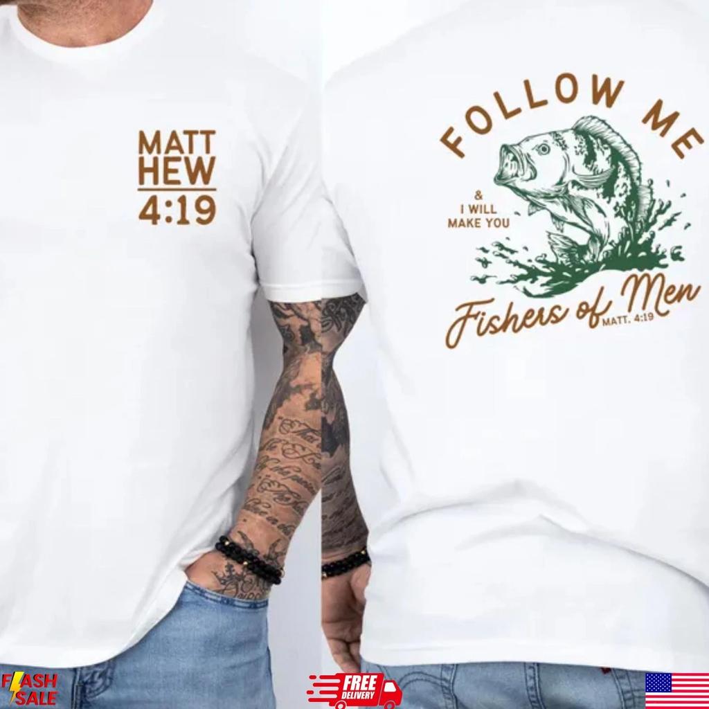 Matthew 4:19 Christian Fishing T-Shirt Follow Me Fishers of Men Tee