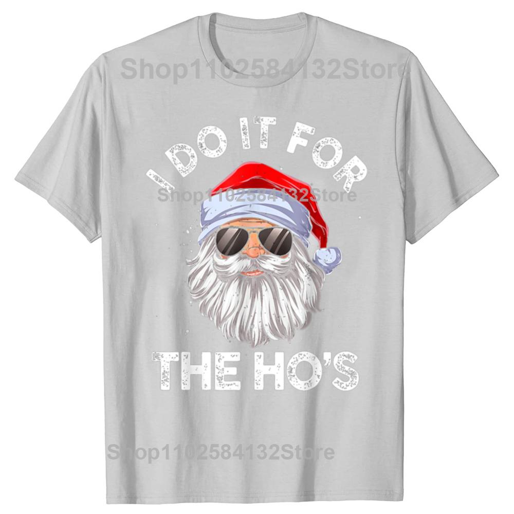 I Do It for The Hos Funny Inappropriate Christmas Santa Face T-Shirt Man Y2k Top Daddy Xmas Costume Gift Fashion Family