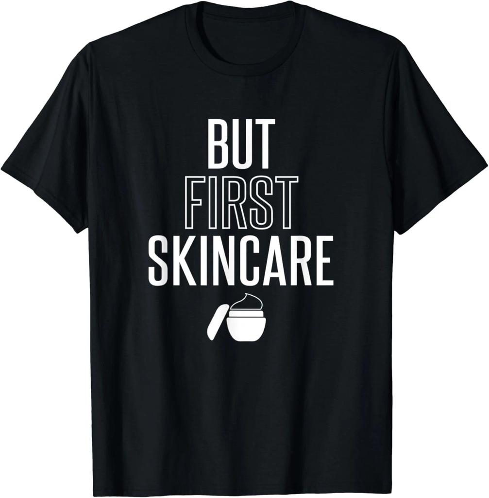 Esthetician T-Shirt Gift But First Skin Care Gift Unisex T-Shirt