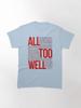 All Too Well (all Lyrics) In White Classic T-Shirt