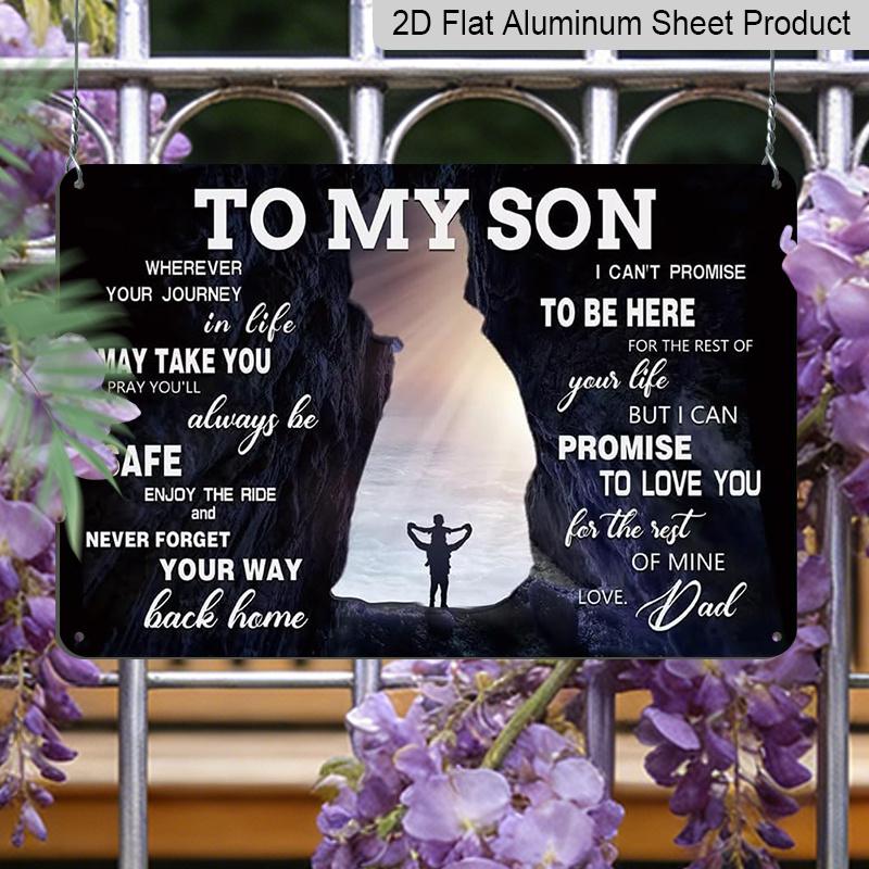 2D Flat, 1pc "To My Son" Aluminium Sign 8x12 Inch - Mountain Cave & Hiker Silhouette Design, Father To Son Love Quote, Gift for Son From Dad